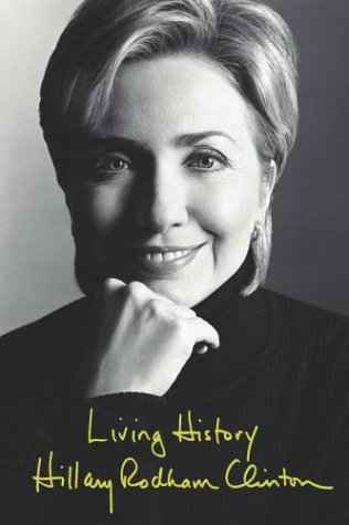 Living History Hillary Rodham Clinton and Hillary Clinton