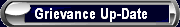 Grievance Up-Date
