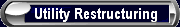 Information about Utility Restructuring